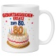 Tasse »Geburtstagskuchen-Ersatz zum 80.«