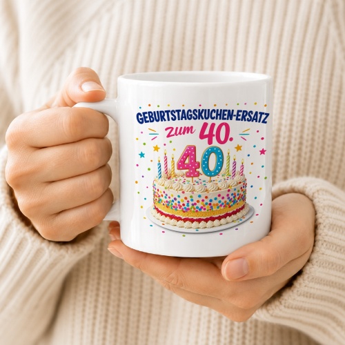 Tasse »Geburtstagskuchen-Ersatz zum 40.«