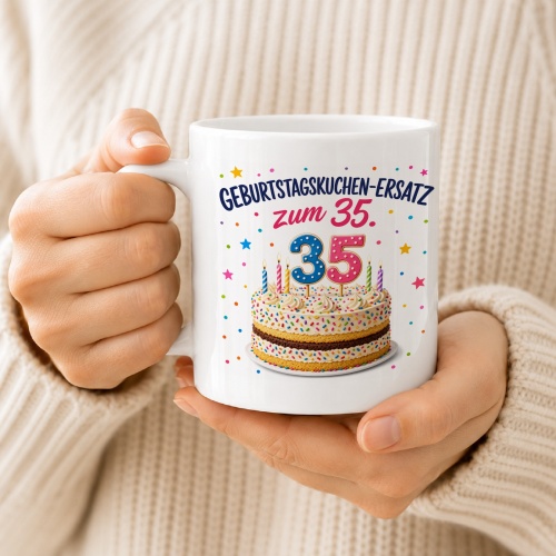 Tasse »Geburtstagskuchen-Ersatz zum 35.«
