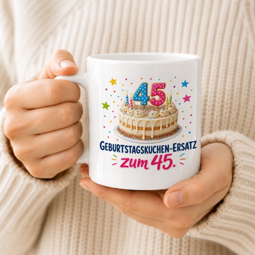 Tasse »Geburtstagskuchen-Ersatz zum 45.«