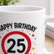 Tasse »Happy Birthday 25«