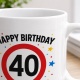 Tasse »Happy Birthday 40«