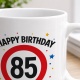 Tasse »Happy Birthday 85«