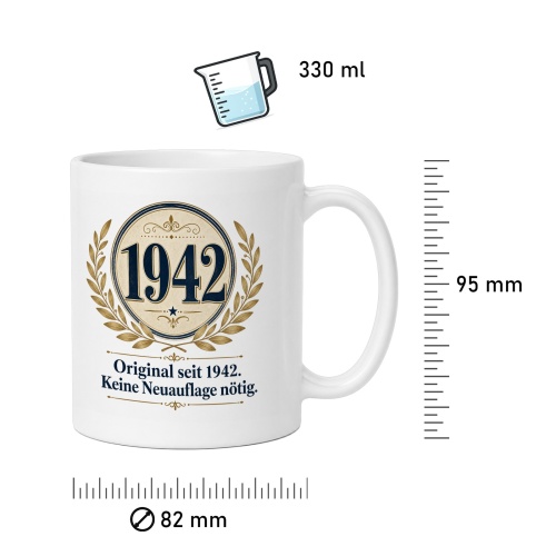 Tasse »Original seit 1942. Keine Neuauflage nötig.«