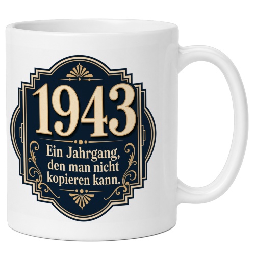 Tasse »1943 Ein Jahrgang, den man nicht kopieren...