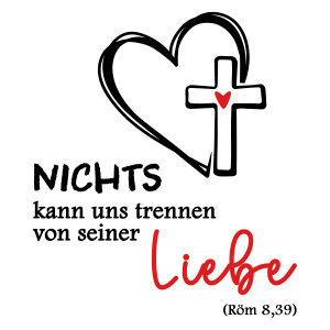 Tasse »Nichts kann uns trennen - Gottes Liebe«