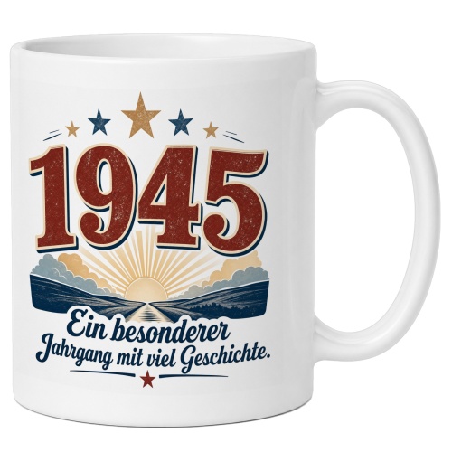Tasse »1945 Ein besonderer Jahrgang mit viel...