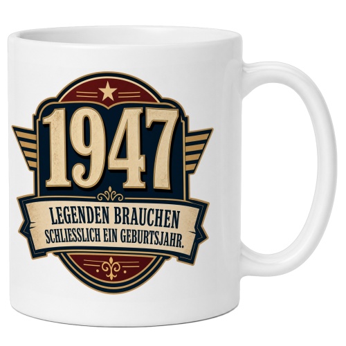 Tasse »1947 Legenden brauchen schließlich ein...