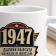 Tasse »1947 Legenden brauchen schließlich ein Geburtsjahr«