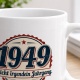 Tasse »1949 Nicht irgendein Jahrgang.«