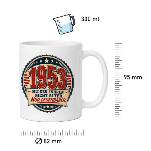 Tasse »1953 Mit den Jahren nicht älter. Nur legendärer.«