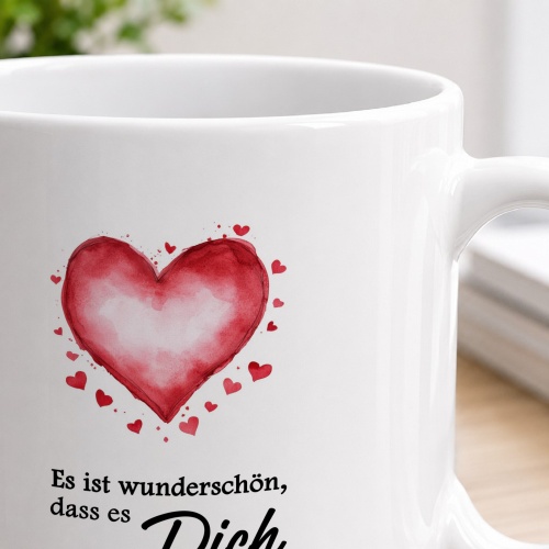 Tasse »Es ist wunderschön, dass es Dich gibt«