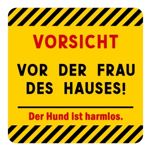 Tasse »Vorsicht vor der Frau des Hauses«