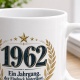 Tasse »1962 Ein Jahrgang, der Eindruck hinterlässt.«