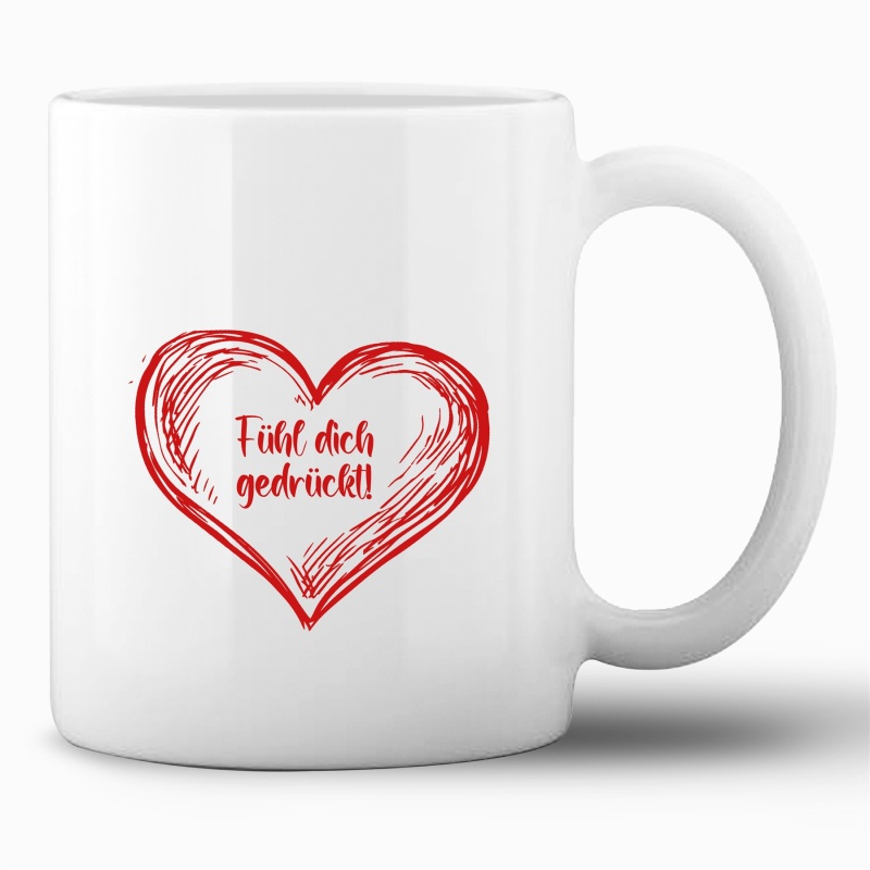 Tasse »Fühl dich gedrückt!«