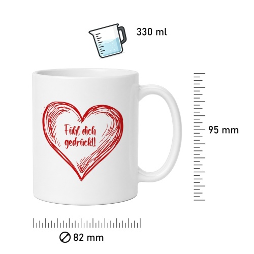 Tasse »Fühl dich gedrückt!«