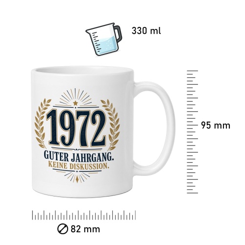 Tasse »1972 Guter Jahrgang. Keine Diskussion.«