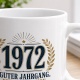 Tasse »1972 Guter Jahrgang. Keine Diskussion.«