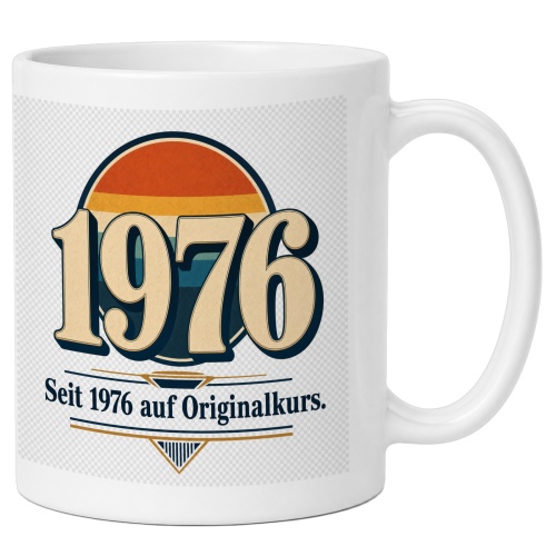 Tasse »1976 Seit 1976 auf Originalkurs.«