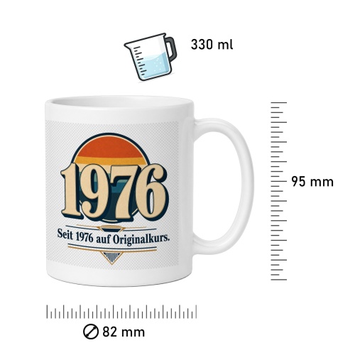 Tasse »1976 Seit 1976 auf Originalkurs.«