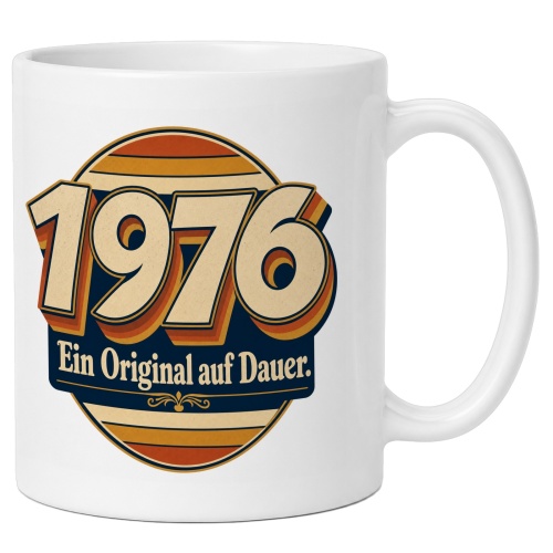 Tasse »1976 Ein Original auf Dauer«