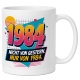 Tasse »1984 Nicht von gestern. Nur von 1984.«