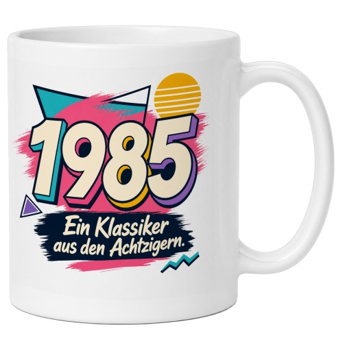 Tasse »1985 Ein Klassiker aus den Achtzigern.«
