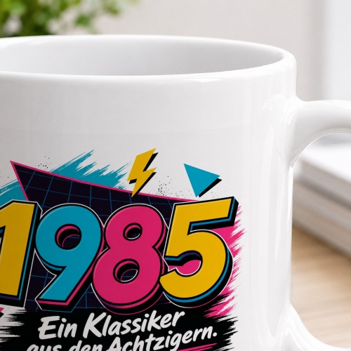 Tasse »1985 Ein Klassiker aus den Achtzigern.«