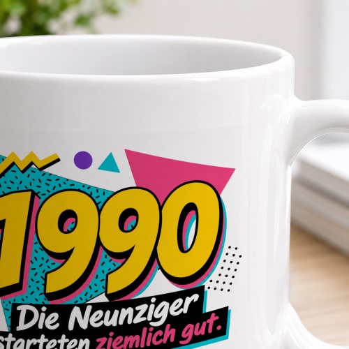 Tasse »1990 Die Neunziger starteten ziemlich gut«