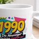Tasse »1990 Die Neunziger starteten ziemlich gut«