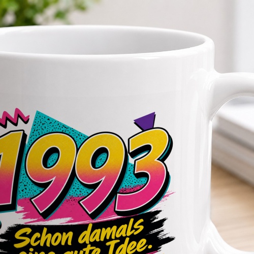 Tasse »1993 Schon damals eine gute Idee.«
