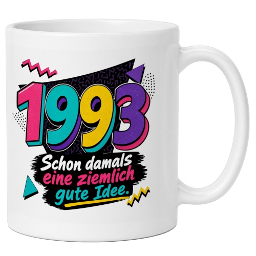 Tasse »1993 Schon damals eine ziemlich gute...