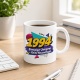 Tasse »1994 Einmaliger Jahrgang. Keine Neuauflage.«