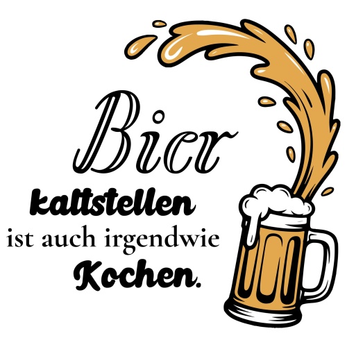 Tasse »Bier kaltstellen ist auch irgendwie Kochen.«