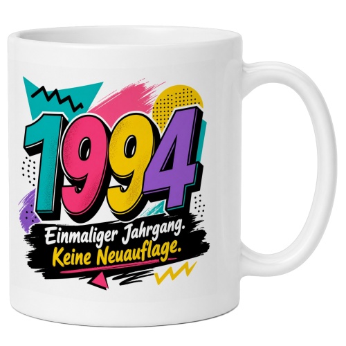 Tasse »1994 Einmaliger Jahrgang Keine...