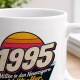 Tasse »1995 Mitten in den Neunzigern. Volltreffer.«