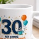 Tasse »30 Alt genug, um es besser zu wissen.«