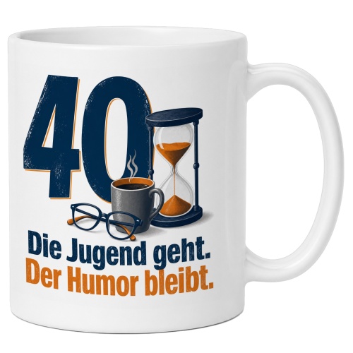 Tasse »40 Die Jugend geht. Der Humor bleibt.«