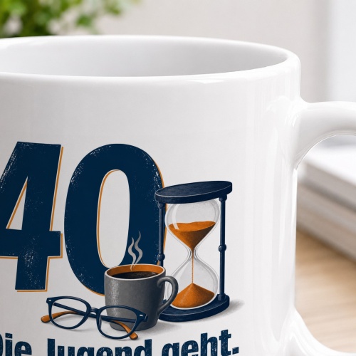 Tasse »40 Die Jugend geht. Der Humor bleibt.«