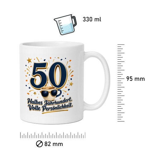 Tasse »50 Halbes Jahrhundert. Volle Persönlichkeit.«
