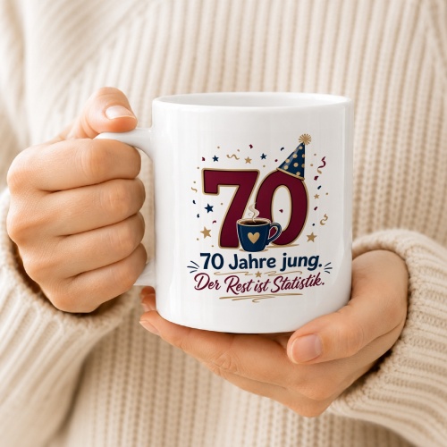 Tasse »70 Jahre jung. Der Rest ist Statistik.«