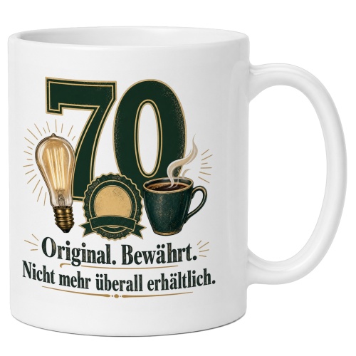 Tasse »70 Original. Bewährt. Nicht mehr...