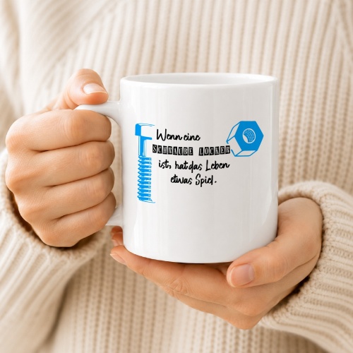 Tasse »Wenn eine Schraube locker ist, hat das Leben etwas Spiel«