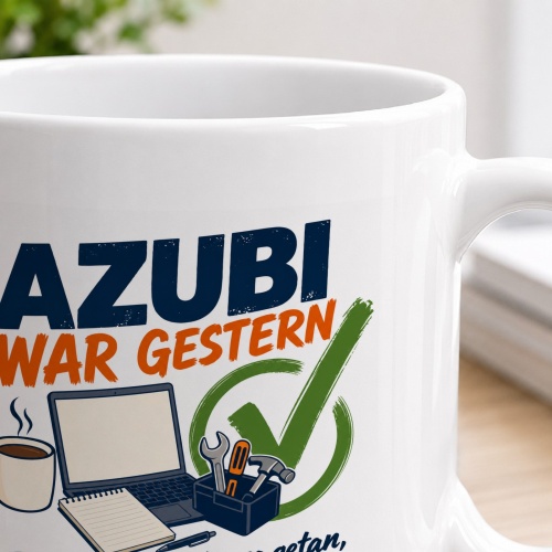 Tasse »Azubi war gestern«