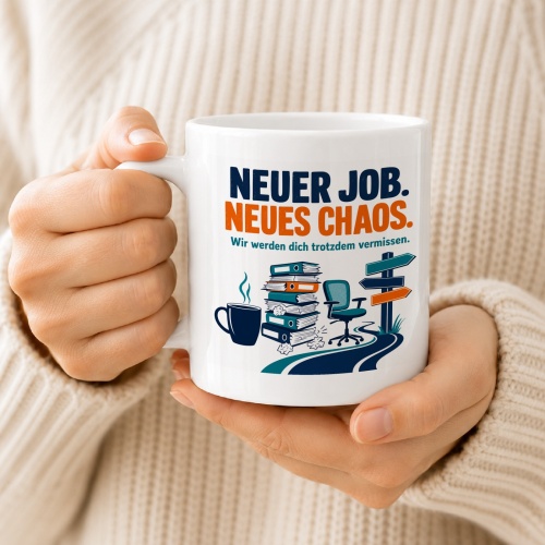 Tasse »Neuer Job. Neues Chaos.«