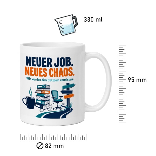 Tasse »Neuer Job. Neues Chaos.«
