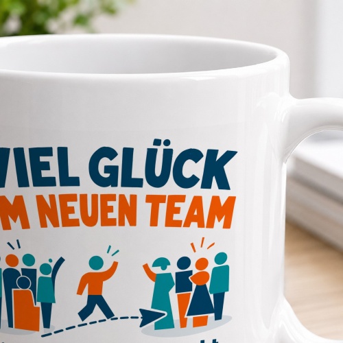 Tasse »Viel Glück im neuen Team«
