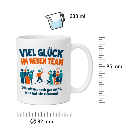 Tasse »Viel Glück im neuen Team«