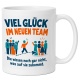 Tasse »Viel Glück im neuen Team«