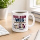 Tasse »Kollegn weg«